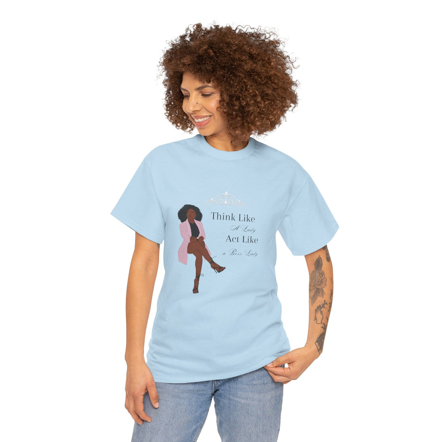 Unisex Heavy Cotton Tee-Act like a Lady Think like a Boss Lady