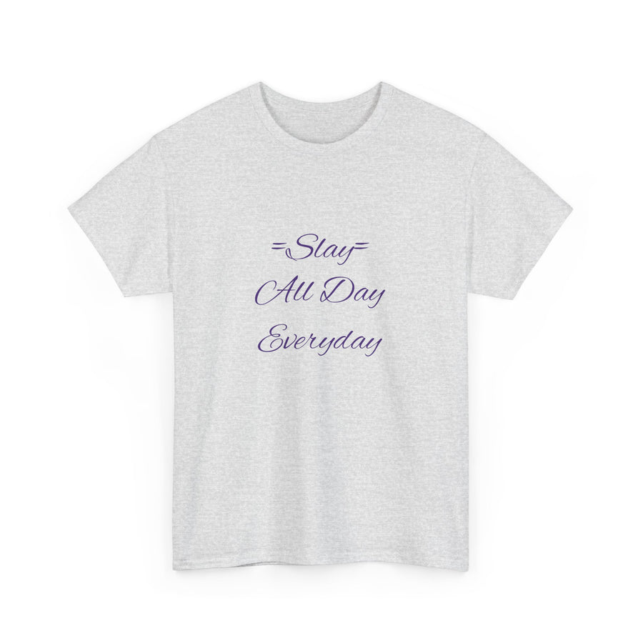 Unisex Heavy Cotton Tee-Slay All Day Every Day