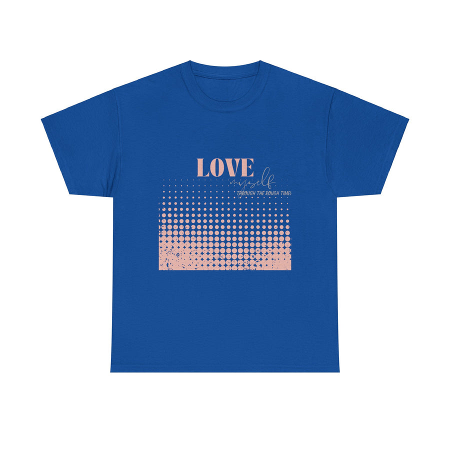 Unisex Heavy Cotton Tee-Love Myself through the Rough Times