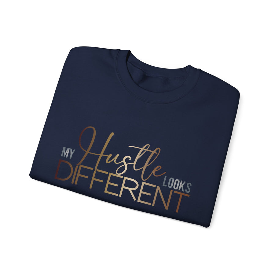 My Hustle Looks Different Unisex Crewneck Sweatshirt - Motivational Fashion