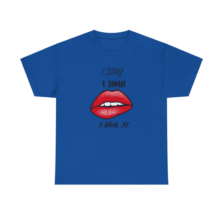 Unisex Heavy Cotton Tee-I Slay, I Strut, I Own It!