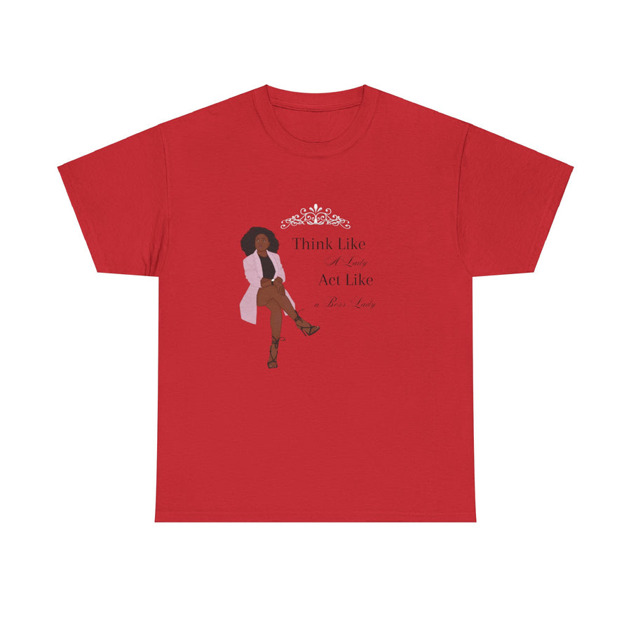Unisex Heavy Cotton Tee-Act like a Lady Think like a Boss Lady