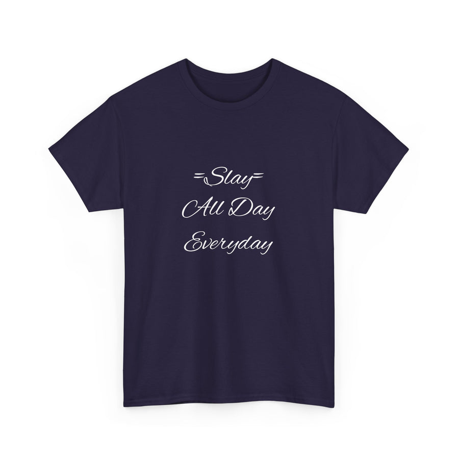 Unisex Heavy Cotton Tee-Slay All Day Every Day