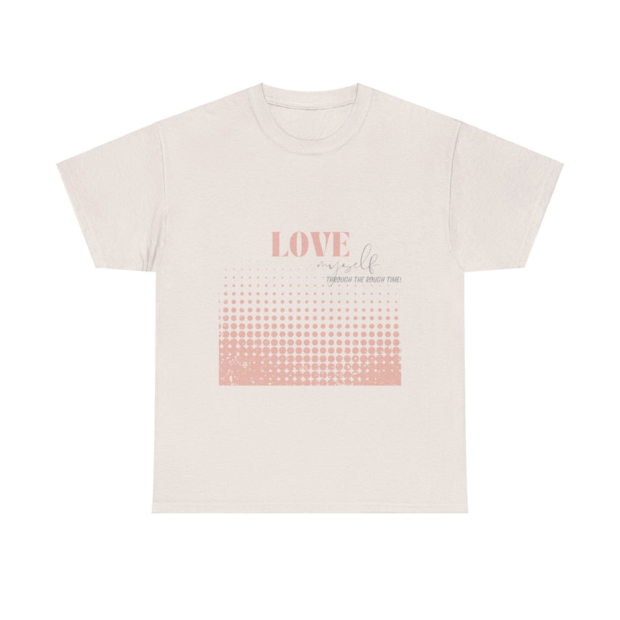 Unisex Heavy Cotton Tee-Love Myself through the Rough Times