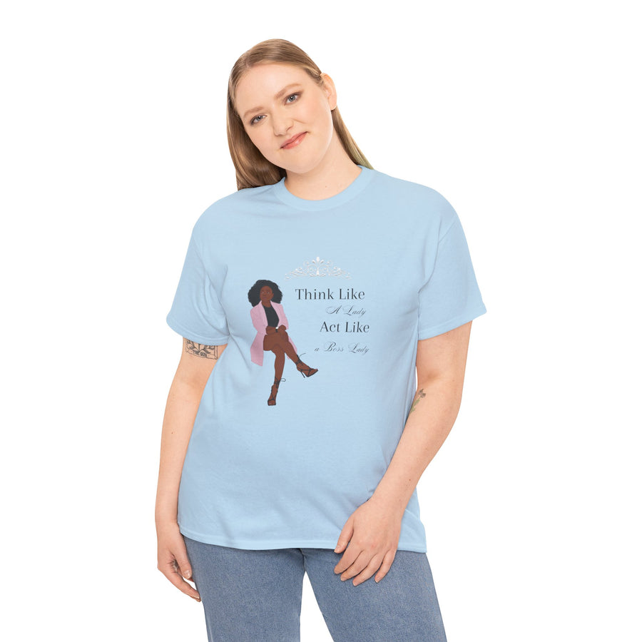 Unisex Heavy Cotton Tee-Act like a Lady Think like a Boss Lady