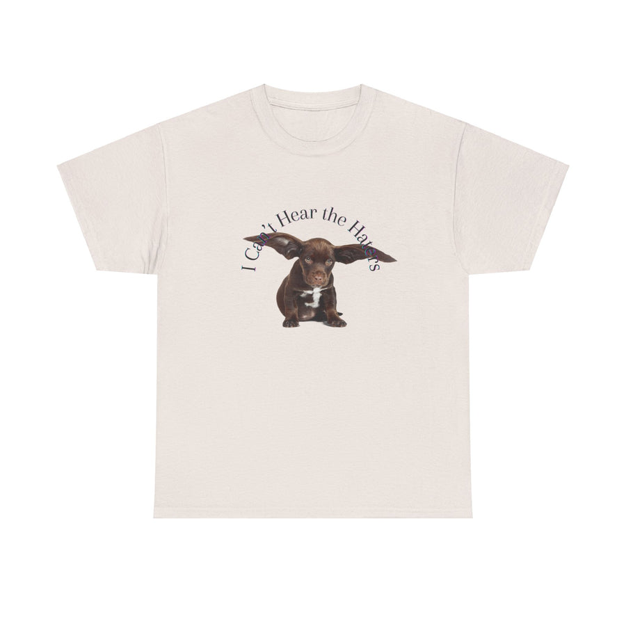 Unisex Heavy Cotton Tee-'I Can't Hear the Haters'