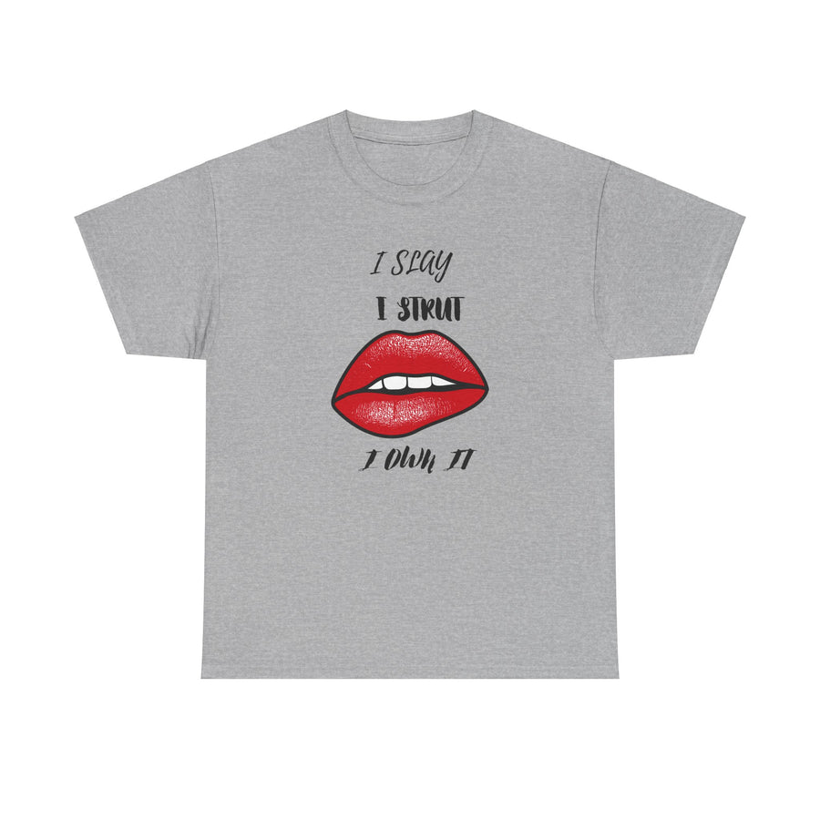 Unisex Heavy Cotton Tee-I Slay, I Strut, I Own It!
