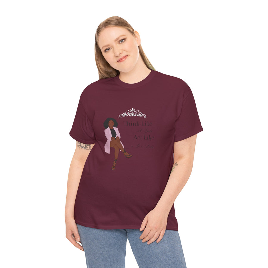 Unisex Heavy Cotton Tee-Act like a Lady Think like a Boss Lady