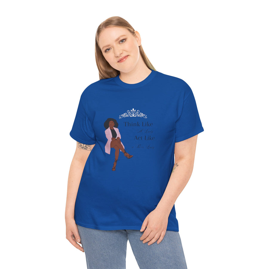 Unisex Heavy Cotton Tee-Act like a Lady Think like a Boss Lady