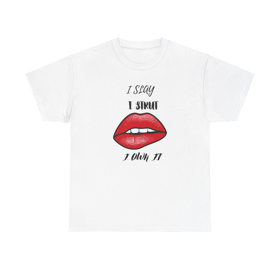 Unisex Heavy Cotton Tee-I Slay, I Strut, I Own It!