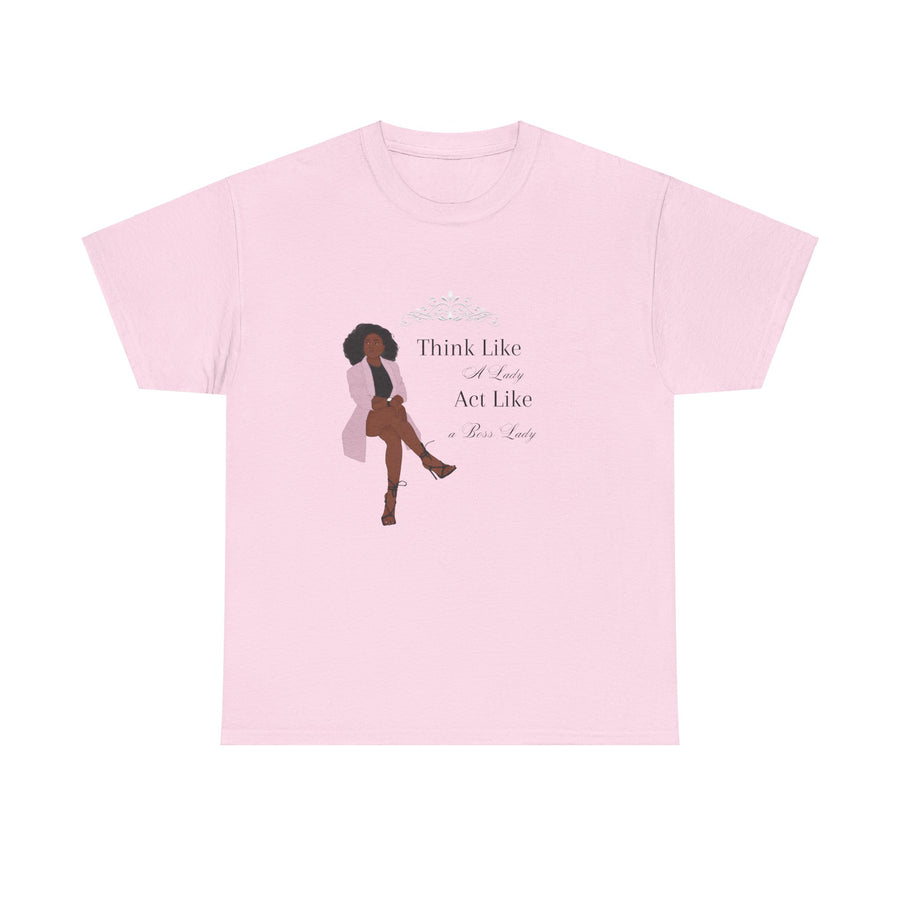 Unisex Heavy Cotton Tee-Act like a Lady Think like a Boss Lady