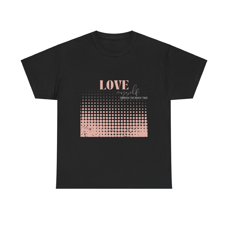 Unisex Heavy Cotton Tee-Love Myself through the Rough Times