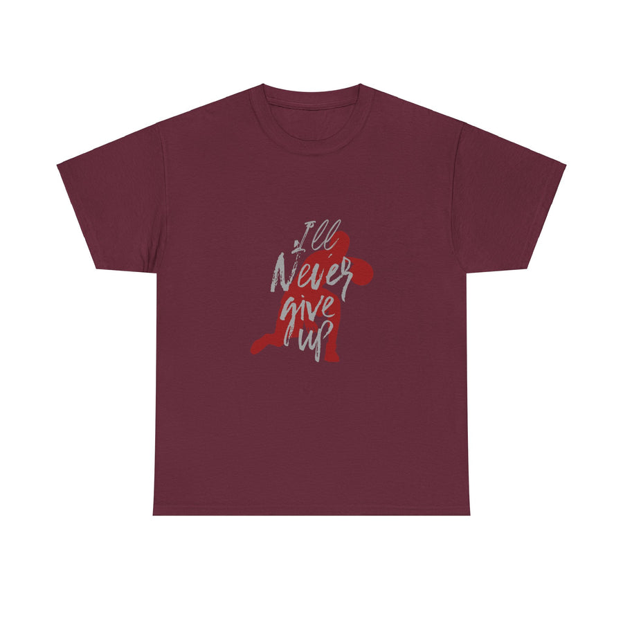 Unisex Heavy Cotton Tee- Ill Never Give Up