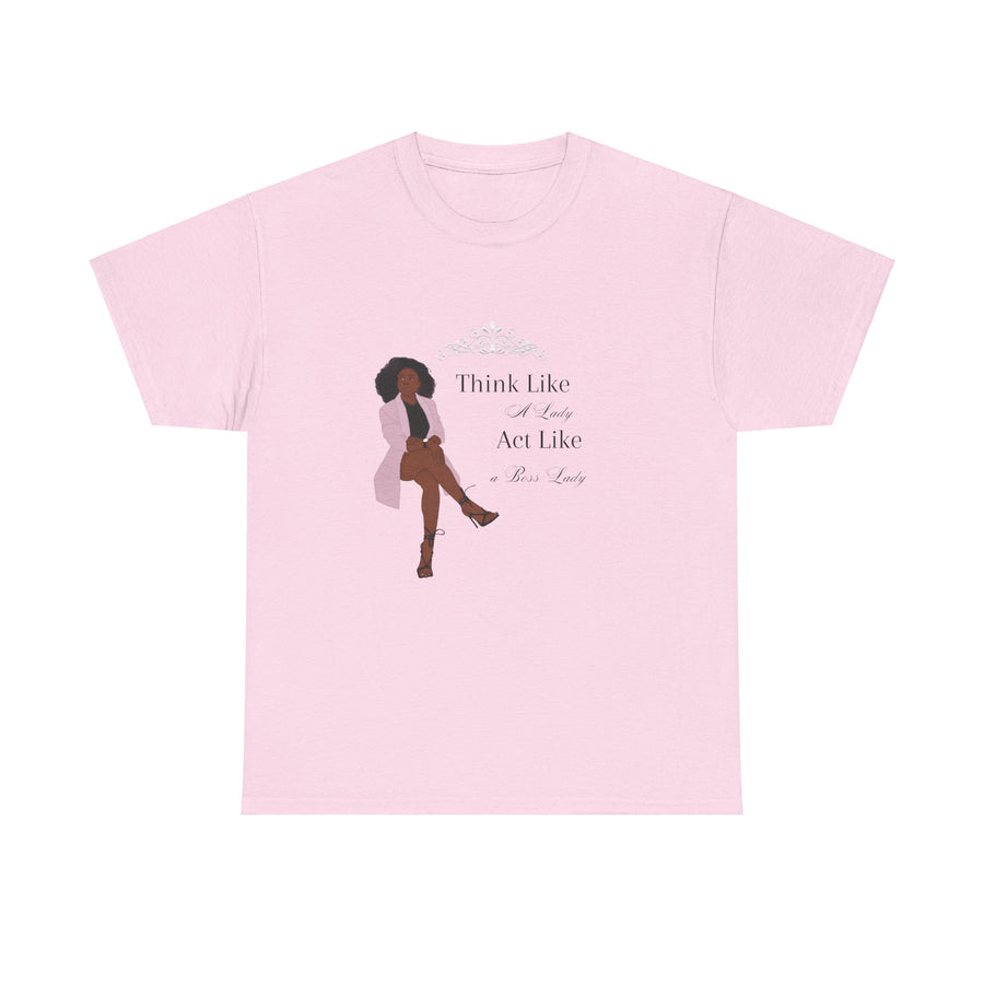 Unisex Heavy Cotton Tee-Act like a Lady Think like a Boss Lady
