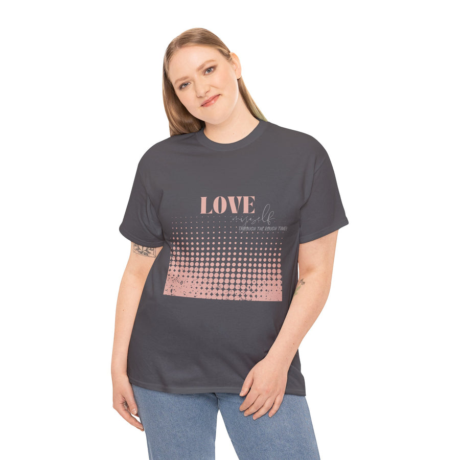 Unisex Heavy Cotton Tee-Love Myself through the Rough Times