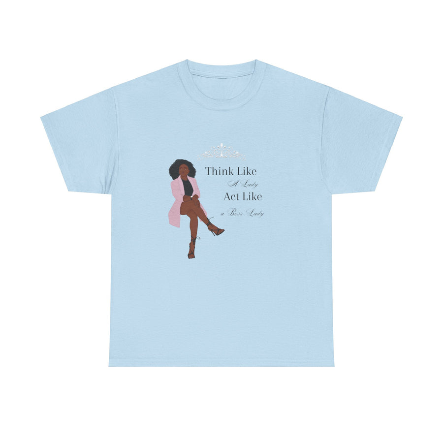 Unisex Heavy Cotton Tee-Act like a Lady Think like a Boss Lady
