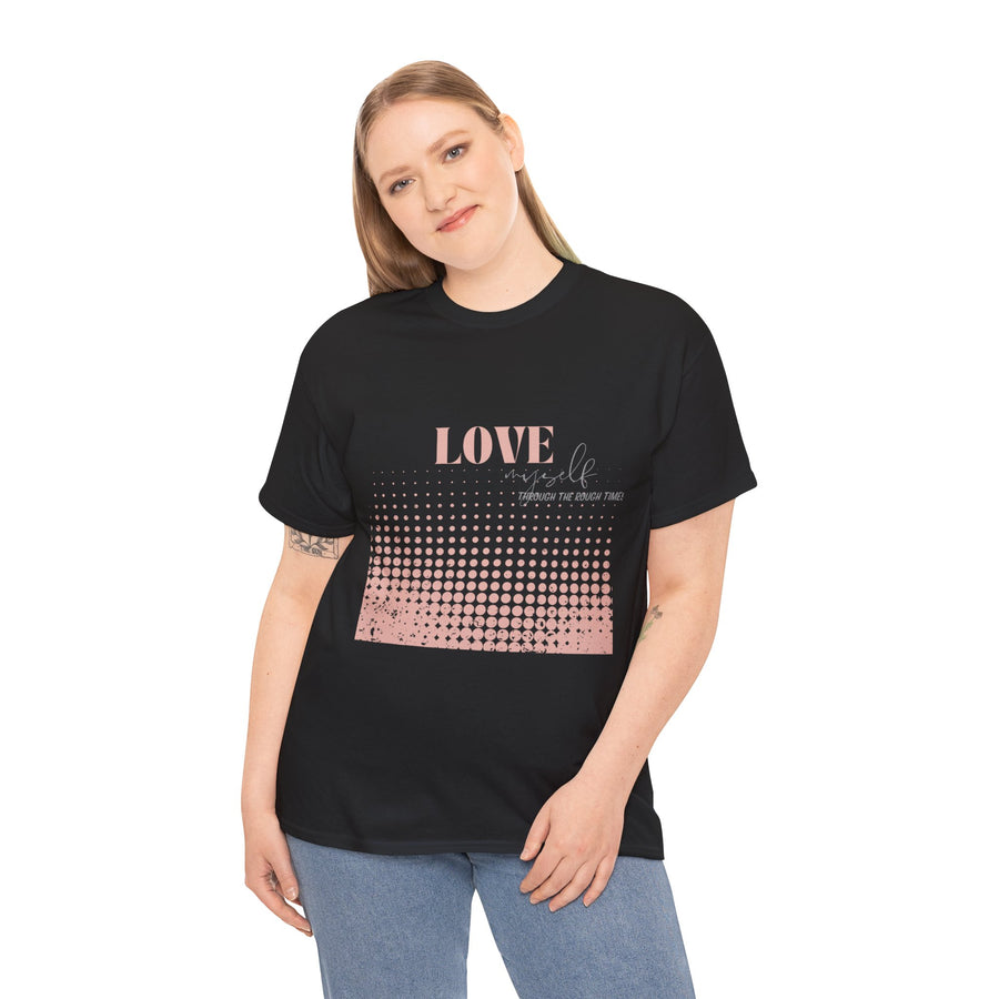 Unisex Heavy Cotton Tee-Love Myself through the Rough Times