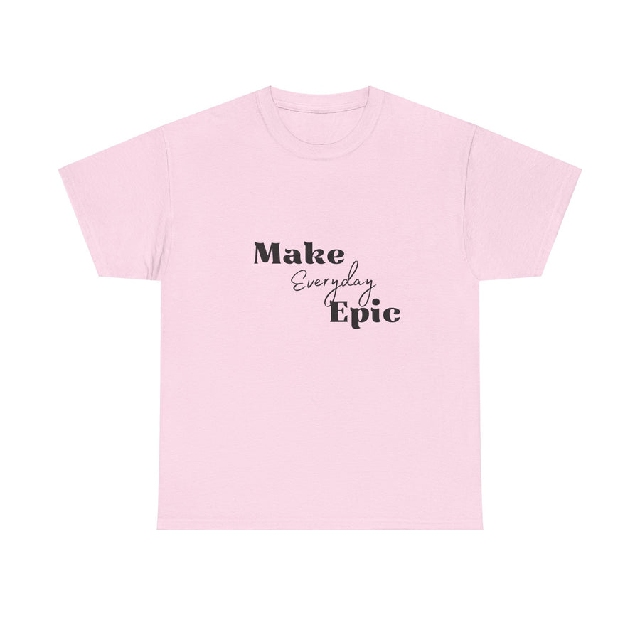 Unisex Heavy Cotton Tee-Make Everyday Epic