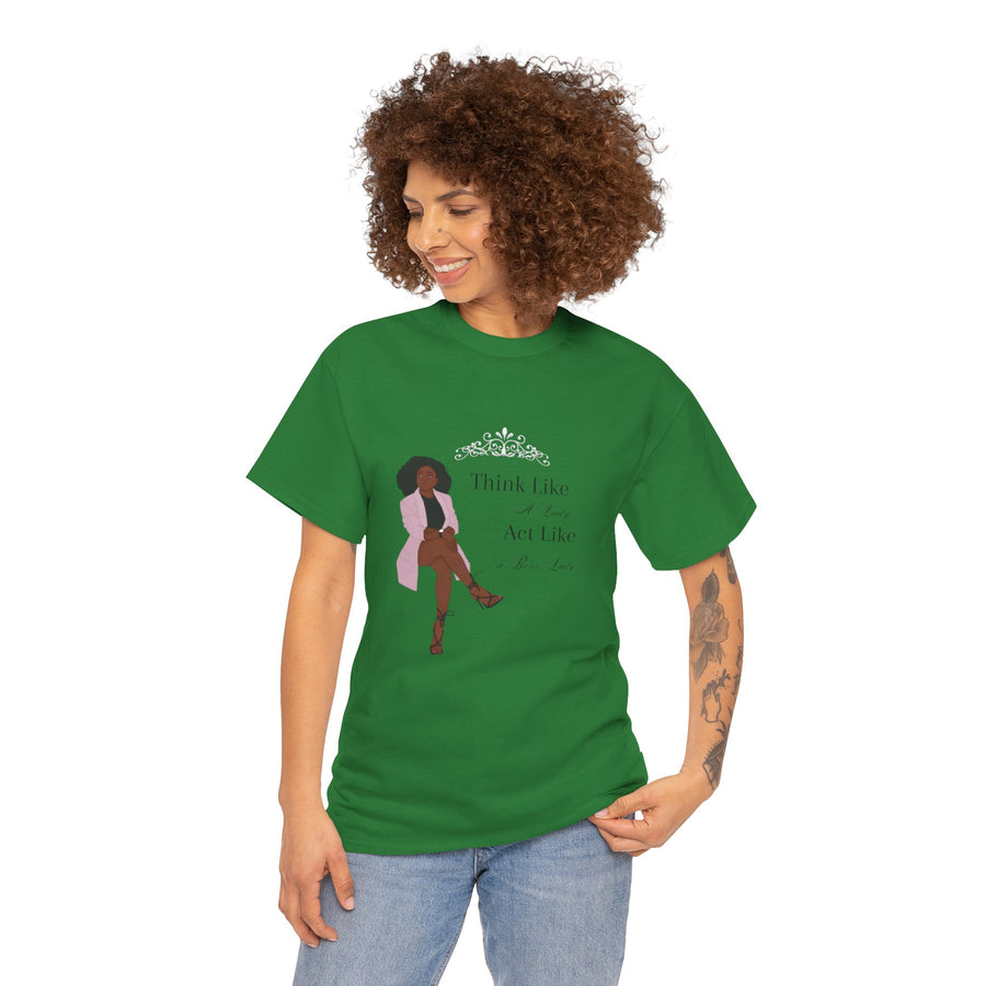 Unisex Heavy Cotton Tee-Act like a Lady Think like a Boss Lady