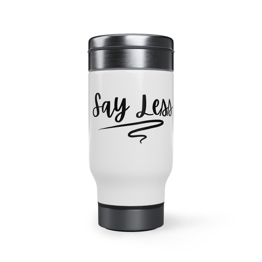 Stainless Steel Travel Mug with Handle, 14oz - Say Less