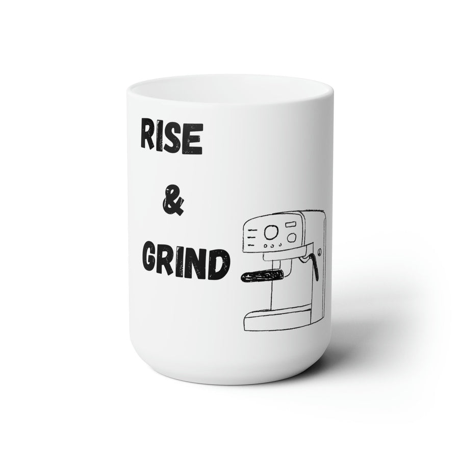 Rise & Grind Ceramic Mug 15oz