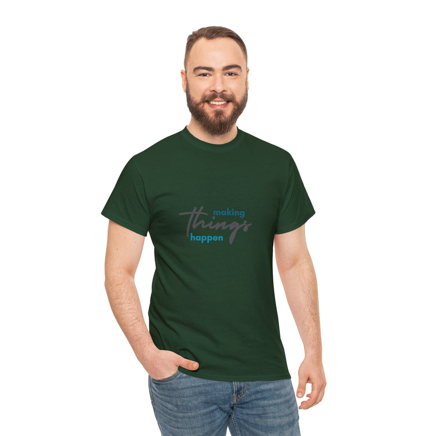 Unisex Heavy Cotton Tee- Making Things Happen