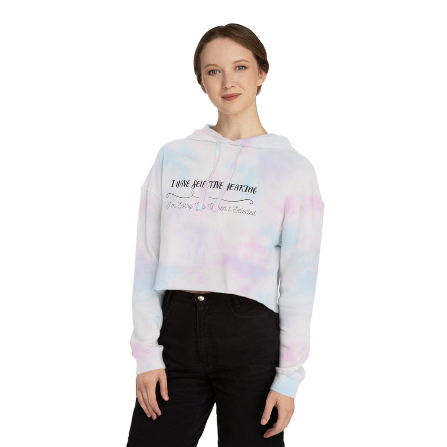 Womens Cropped Hooded Sweatshirt-I Have Selective Hearing