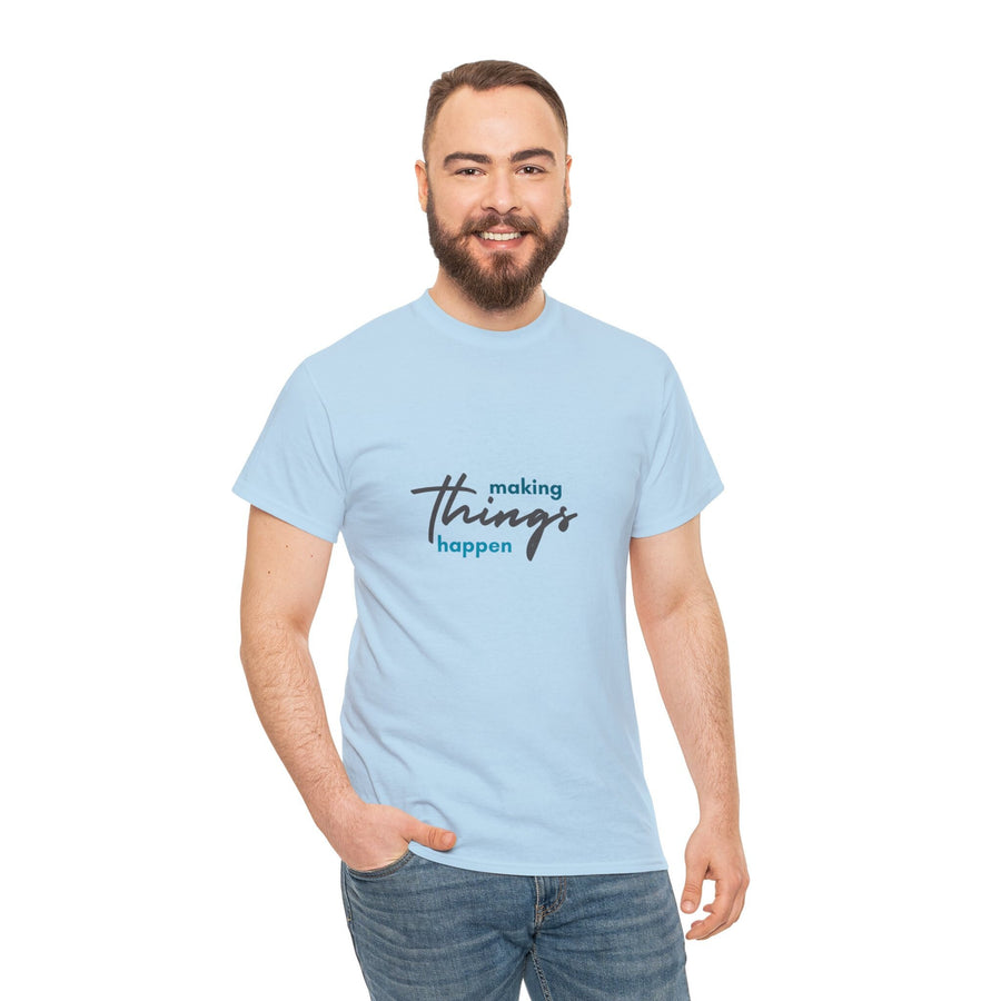 Unisex Heavy Cotton Tee- Making Things Happen
