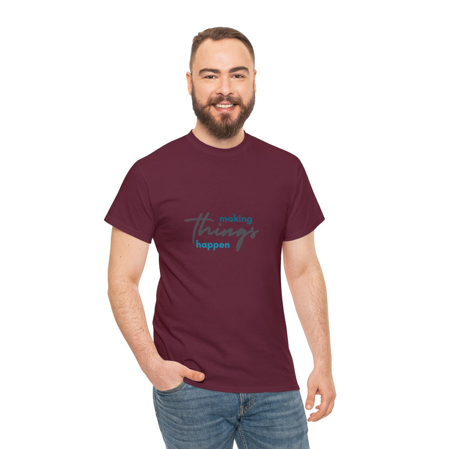 Unisex Heavy Cotton Tee- Making Things Happen