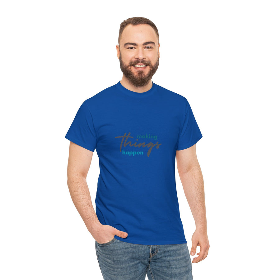 Unisex Heavy Cotton Tee- Making Things Happen