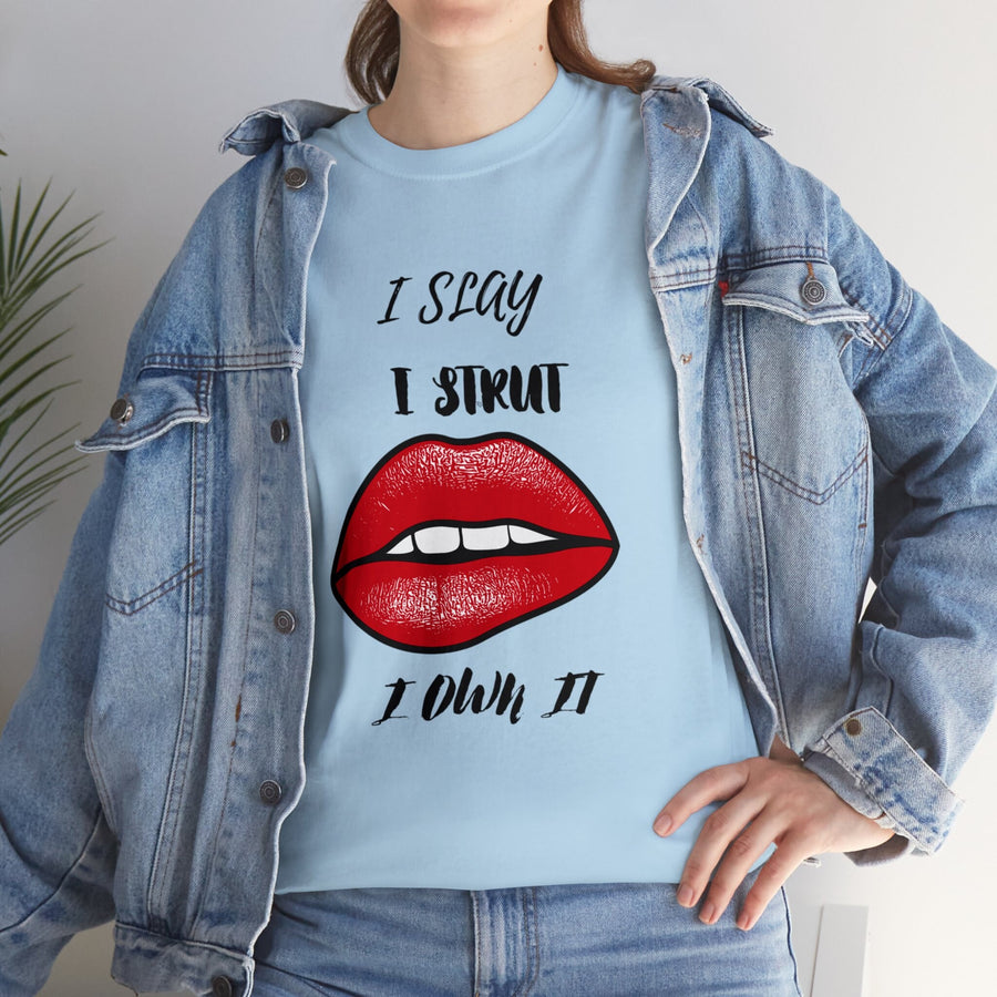 Unisex Heavy Cotton Tee-I Slay, I Strut, I Own It!