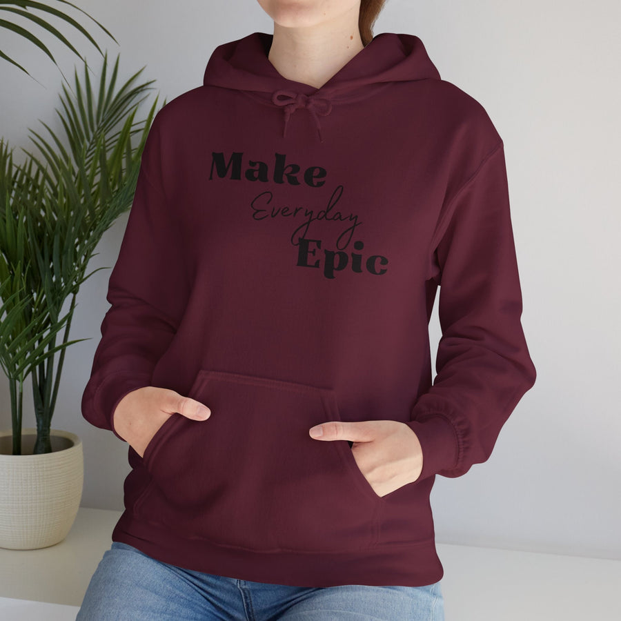 Unisex Heavy Blend™ Hooded Sweatshirt- Make Everyday  Epic