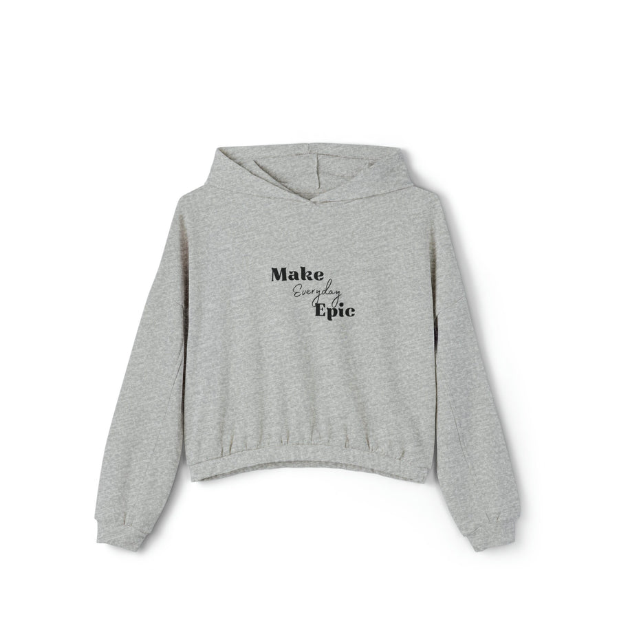 Women&#39;s Cinched Bottom Hoodie-Make Everyday Epic