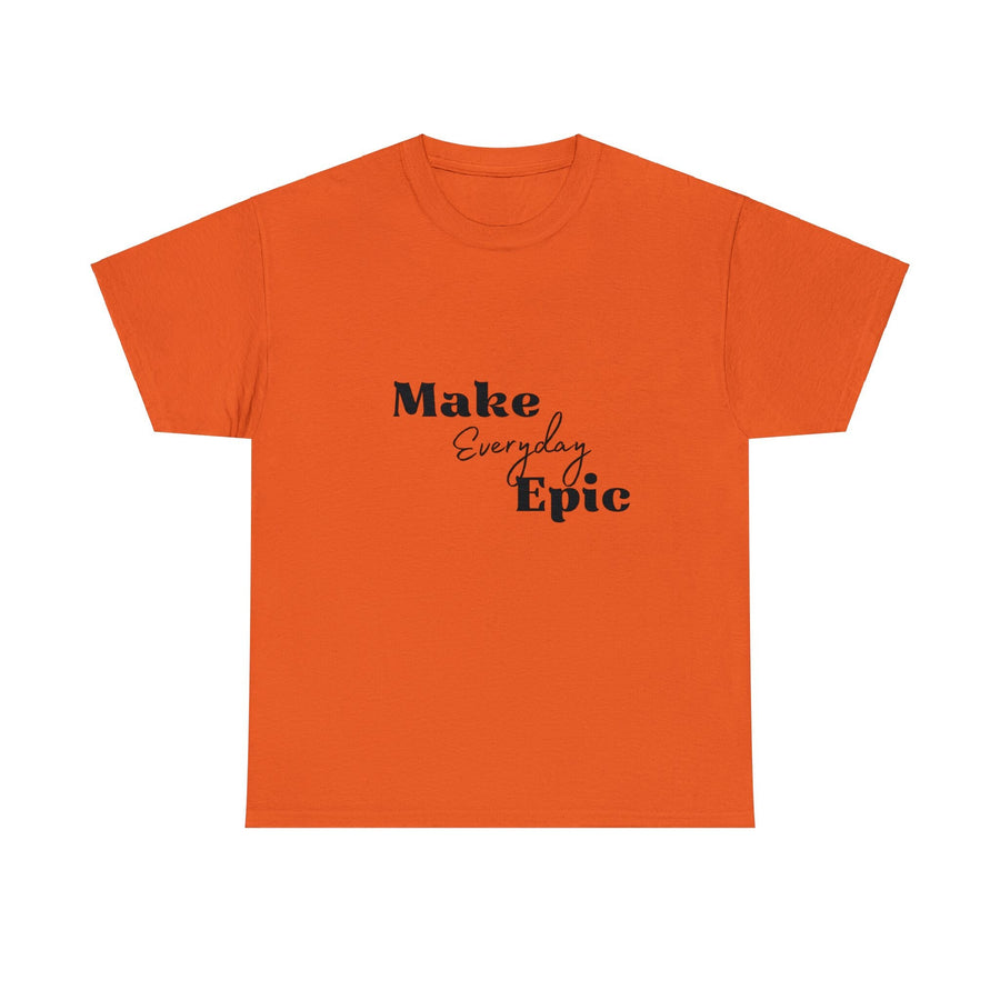 Unisex Heavy Cotton Tee-Make Everyday Epic