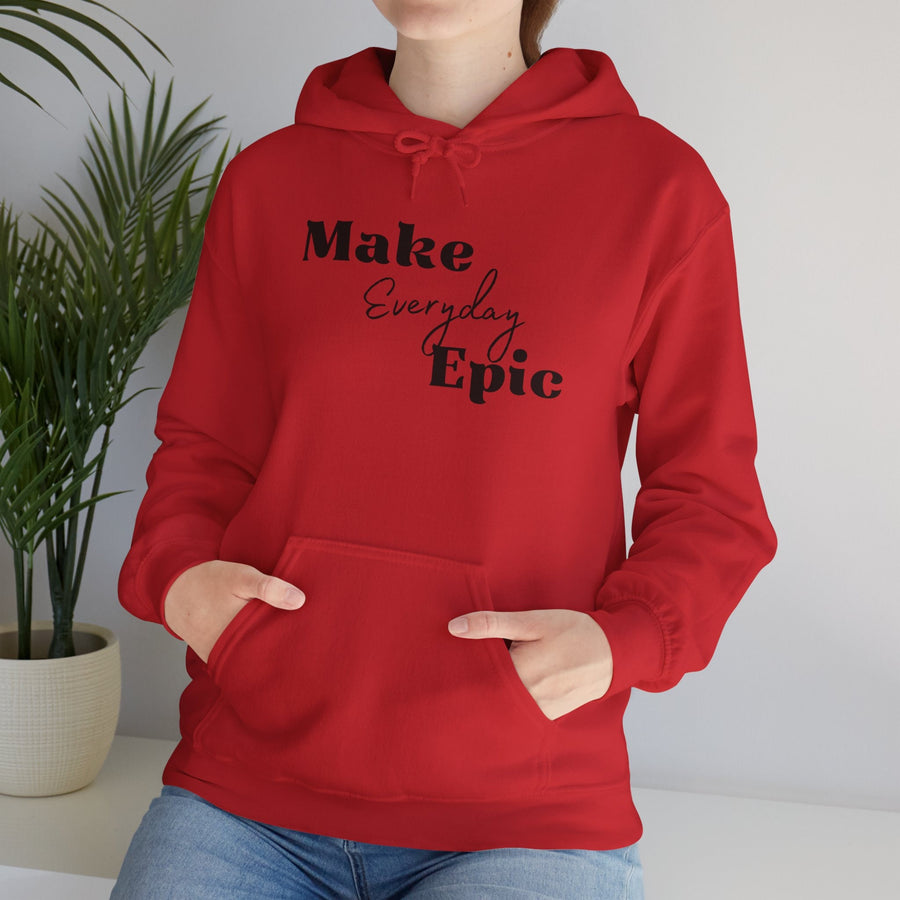 Unisex Heavy Blend™ Hooded Sweatshirt- Make Everyday  Epic